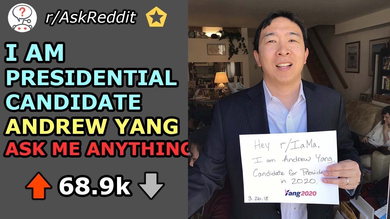 I am Presidential Candidate Andrew Yang-Reddit Ask Me Anything