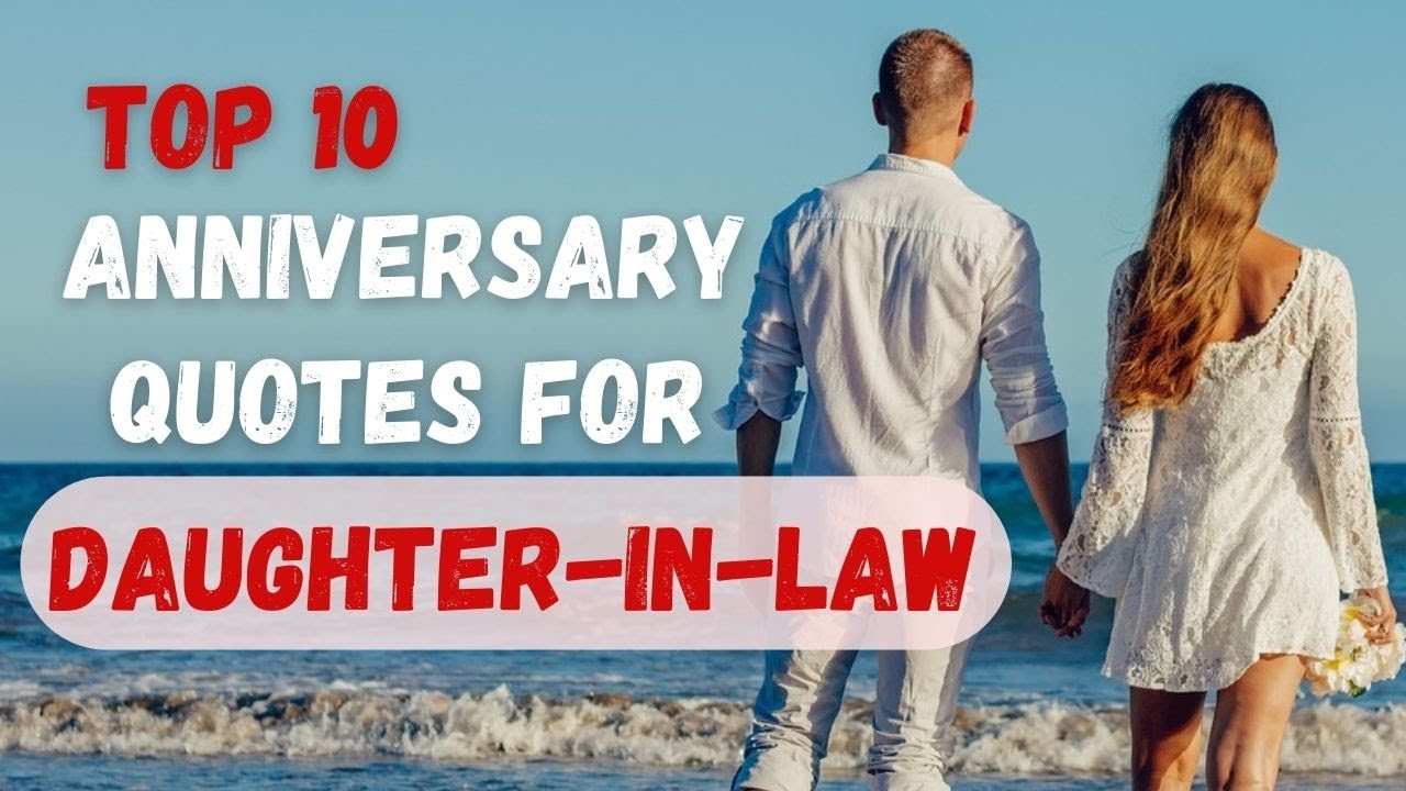Heartfelt Anniversary Wishes For Son And Daughter In Law