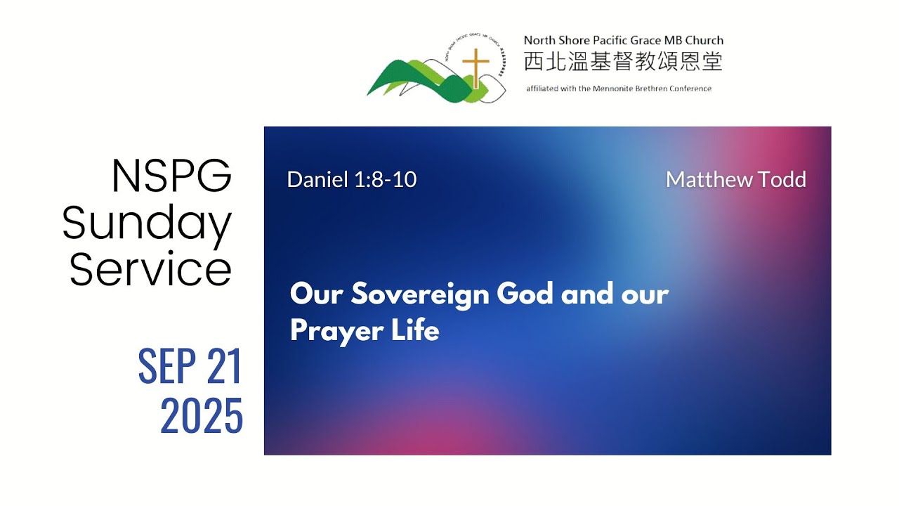 NSPG Sunday Service | Pastor Matthew Todd | Our Sovereign God and our Prayer Life