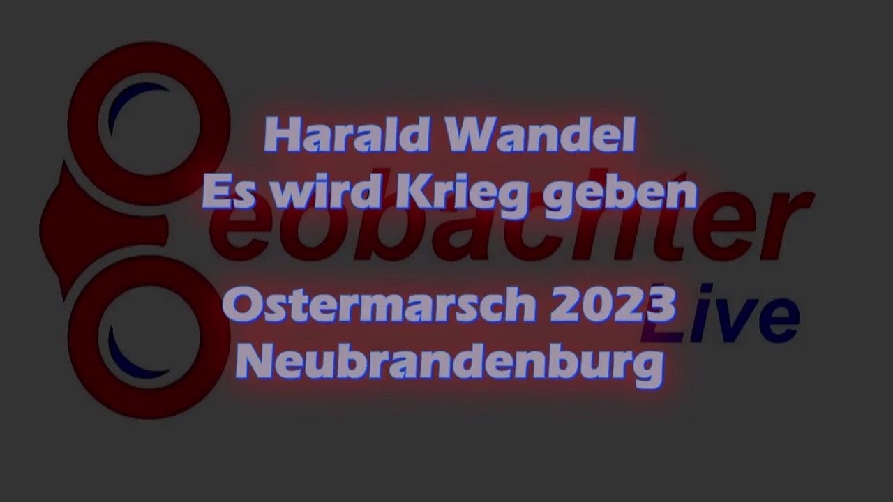 Harald Wandel - Es wird Krieg geben - 100423 - #beobachterlive