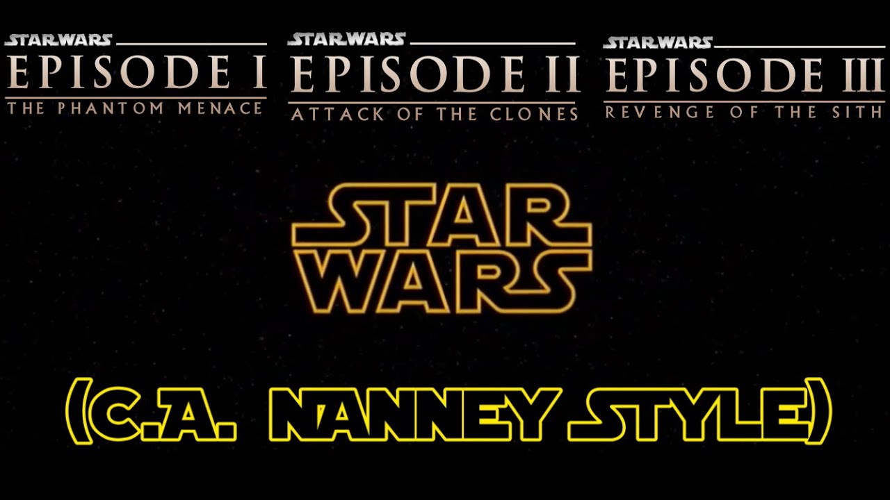 Star Wars Episodes I-III (C.A. Nanney Style) Cast Video