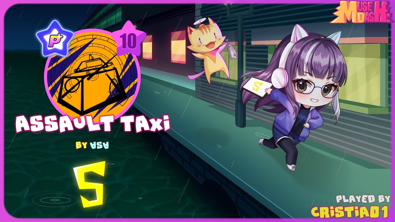 [Muse Dash] Assault TAXI Master (Lv 10) All Perfect