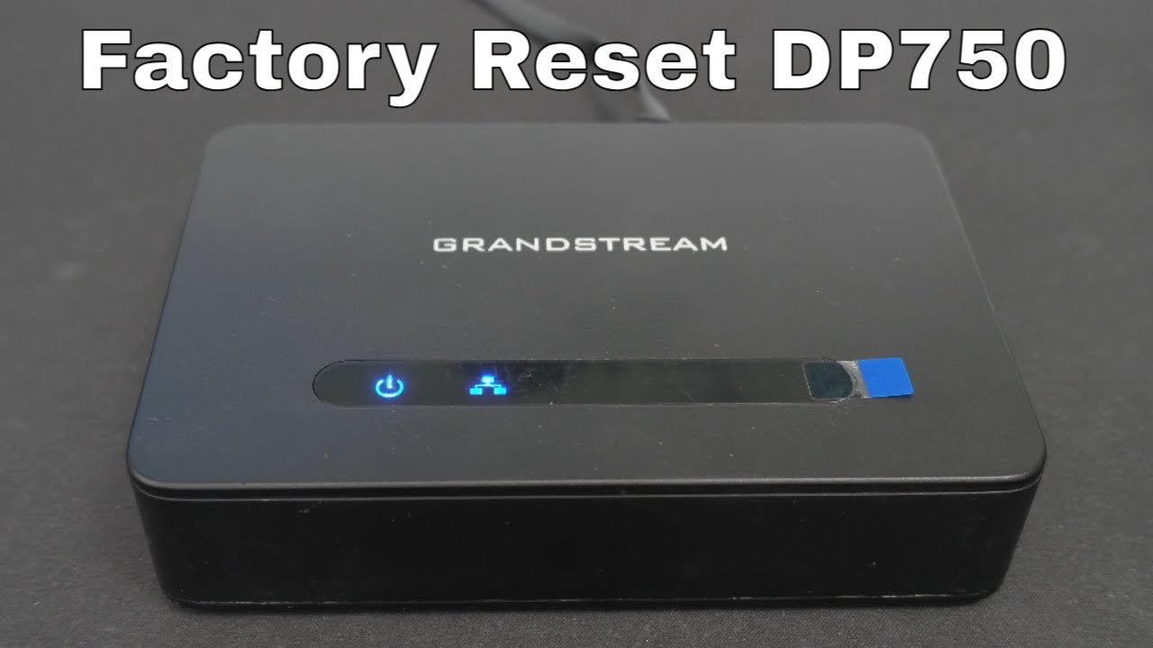 Jak przywr&oacute;cić ustawienia fabryczne Grandstream DP750