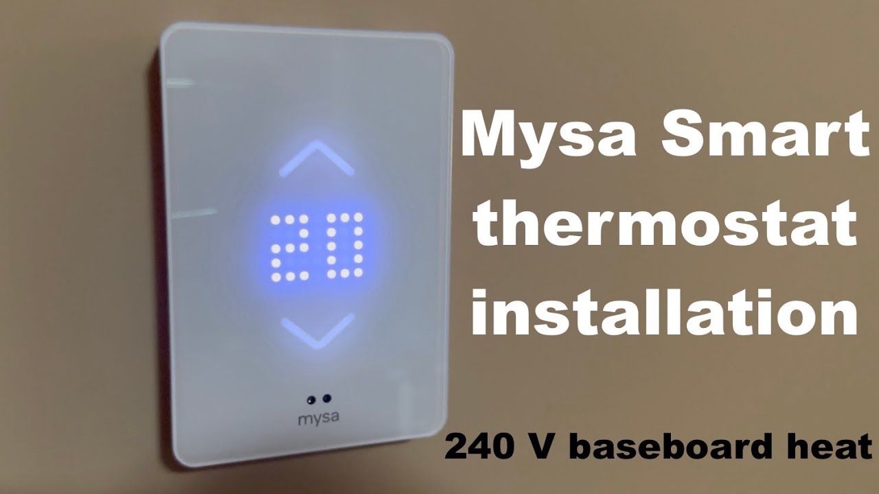 Installing Mysa smart thermostat for 240V baseboard heaters