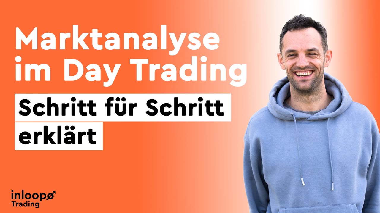 Marktanalyse im Daytrading: Schritt f&uuml;r Schritt erkl&auml;rt