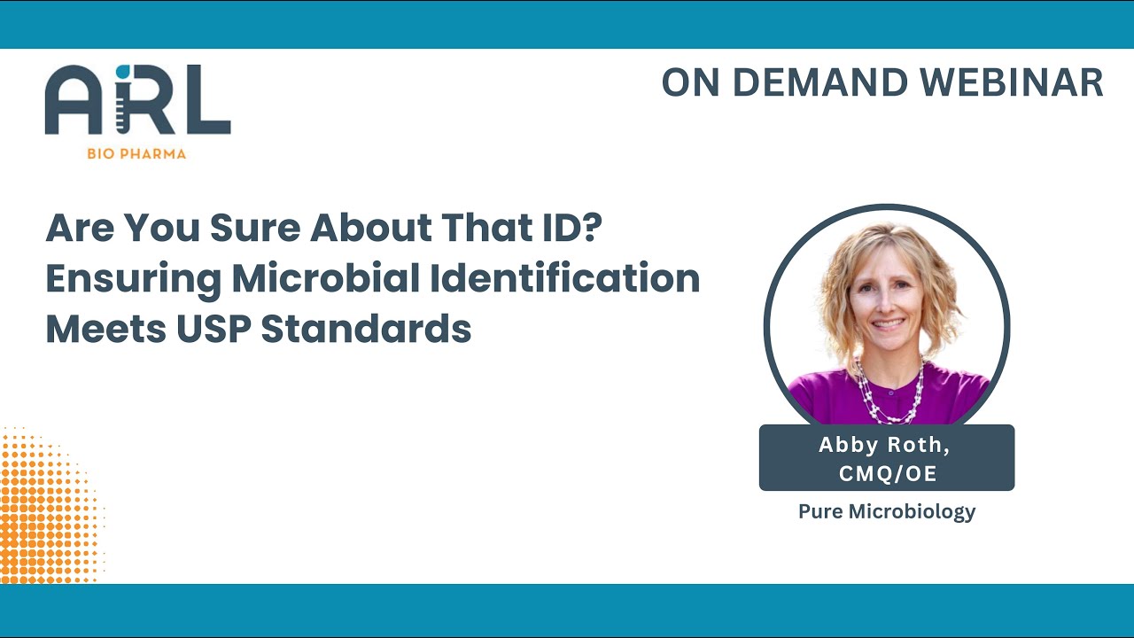 Are You Sure About That ID? Ensuring Microbial Identification Meets USP Standards