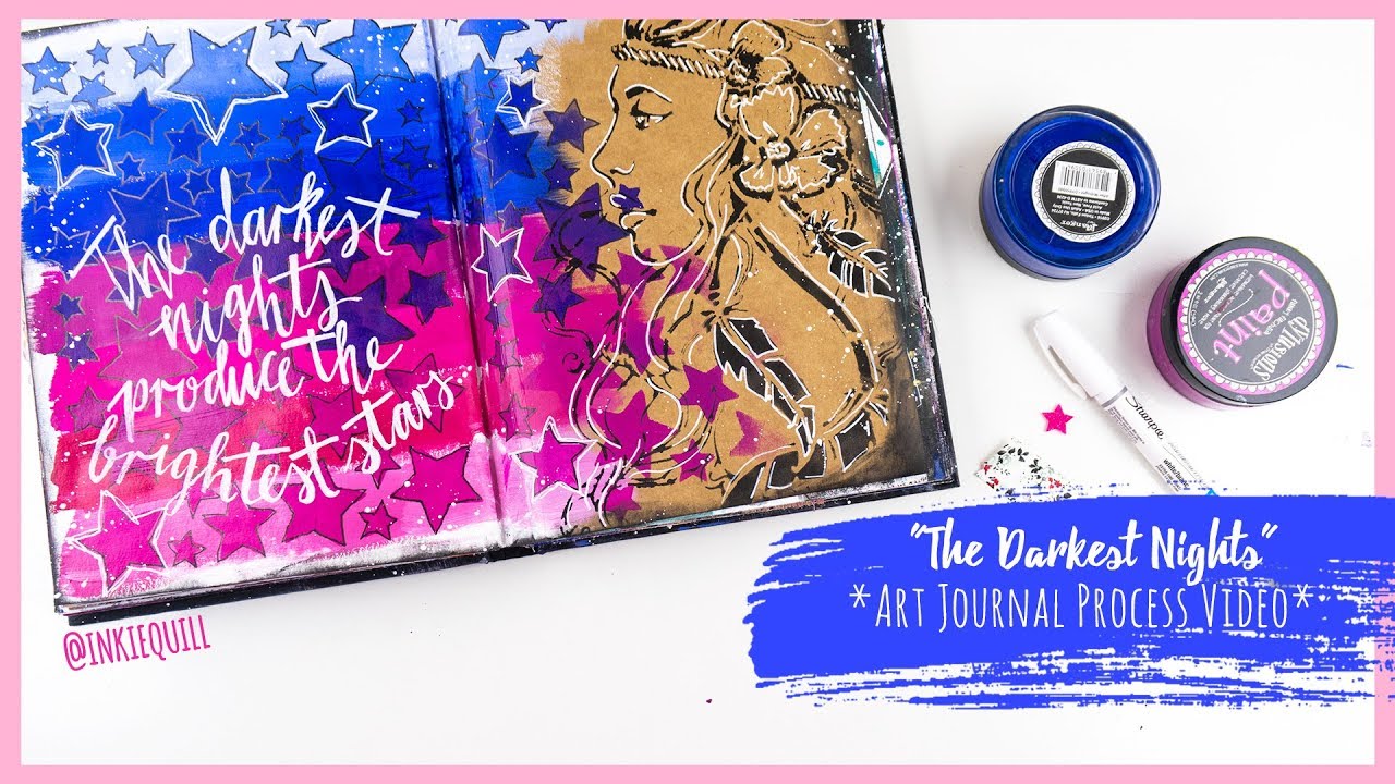 Art Journal Process Video ~ "The Darkest Nights" + + + INKIE QUILL