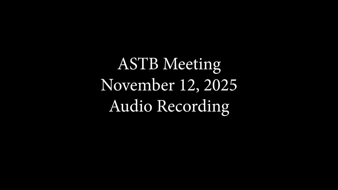 Audio Recording ASTB   Nov 12, 2025