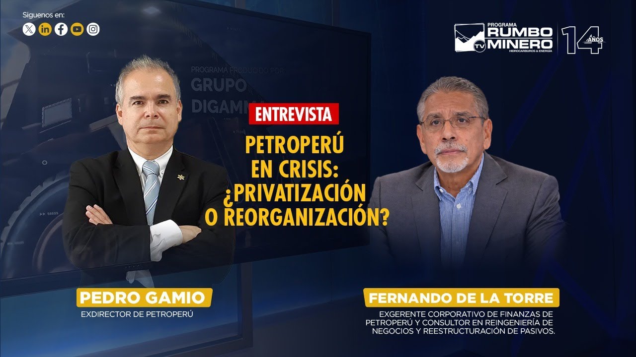 Petroperú en crisis: ¿privatización o reorganización?