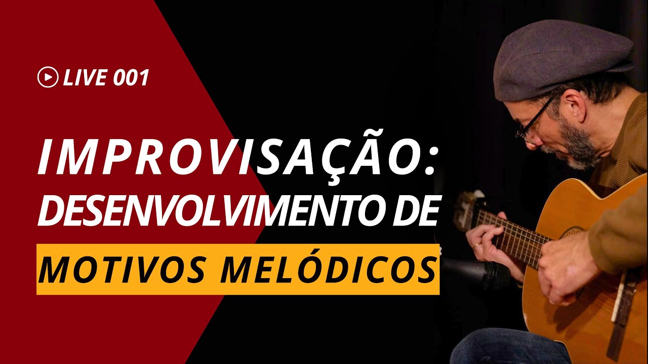 Improvisação: Desenvolvimento de motivos melódicos