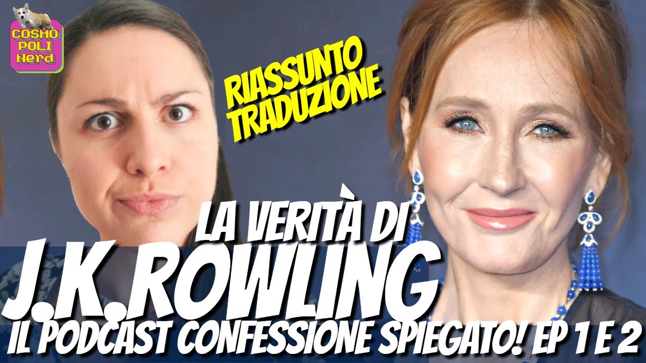 J K ROWLING FRAINTESA? PODCAST INTERVISTA ALL'AUTRICE DI HARRY POTTER! RIASSUNTO EPISODI 1 E 2