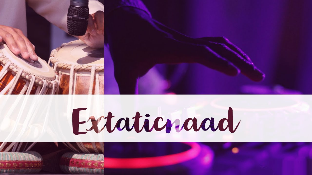 Extaticnaad | ecstaticनाद - Traditional Mix
