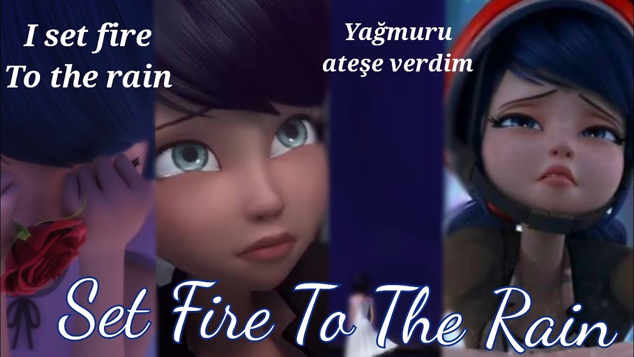 Miraculous Marinette Season 5 || Set Fire To The Rain (Türkçe Çeviri) Adele