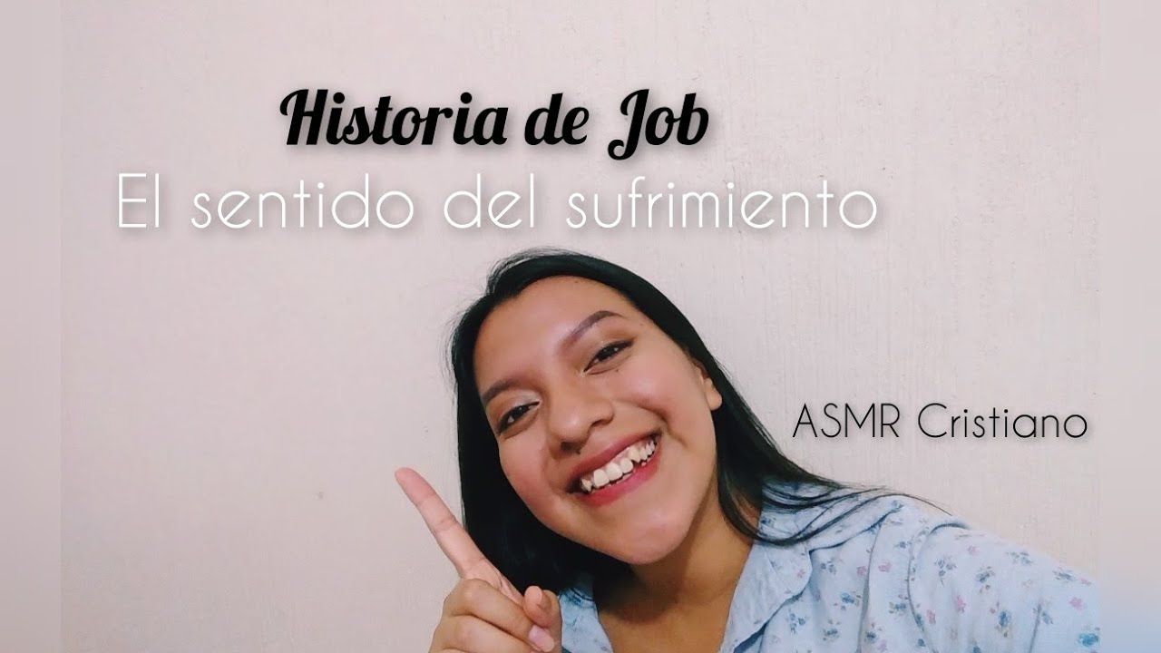El sufrimiento de Job y el sentido de la vida - ASMR Cristiano 💕