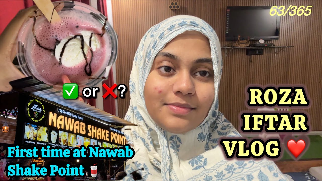 Ghar mein hua Roza Iftaar 😍 | Kanpur’s famous Nawab Shake Point review 😐🥤 | Ramadan day 24