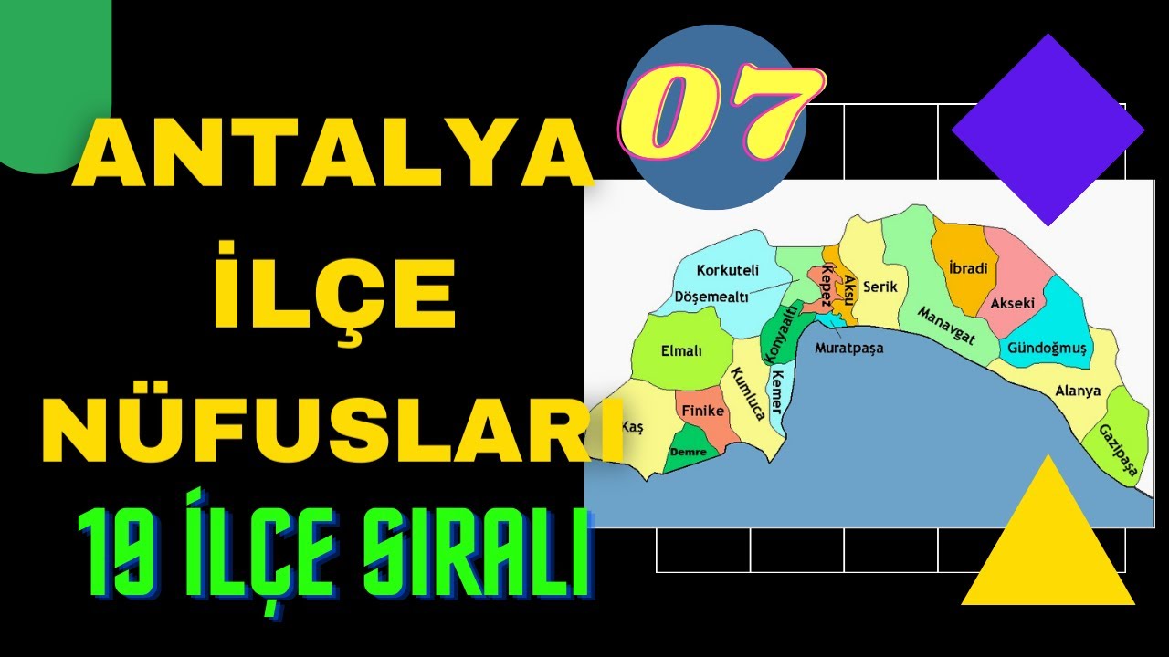 Antalya İl&ccedil;e N&uuml;fusları - Sıralı Liste - Antalya N&uuml;fusu Ne Kadar?