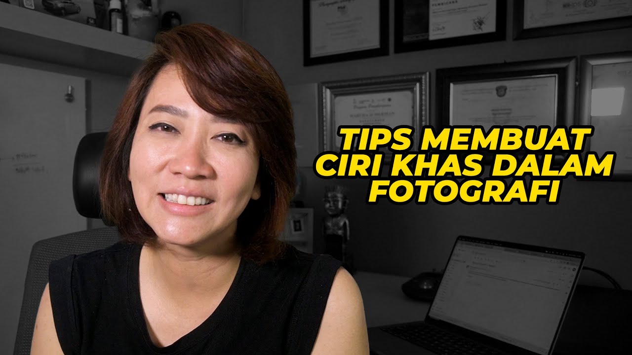 Tips Membuat Ciri Khas Dalam Fotografi