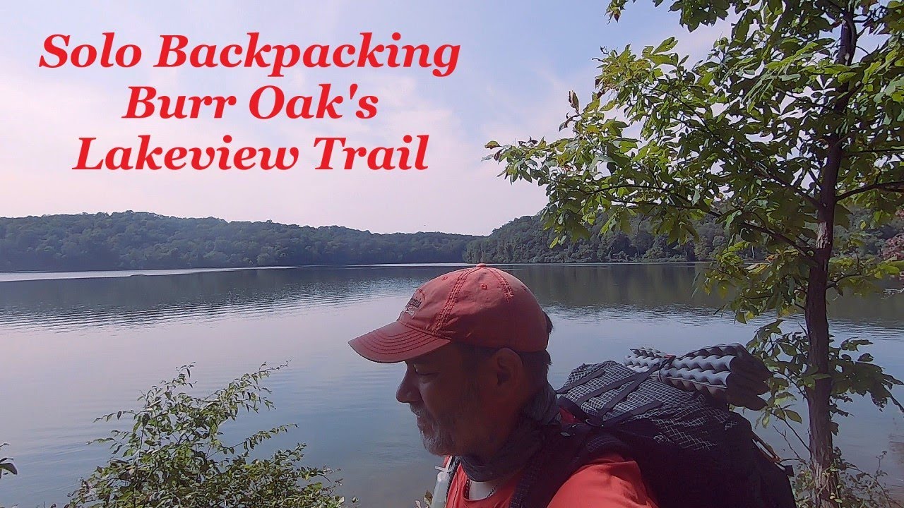 Solo Backpacking Burr Oak Lakeview Trail to the Wayne National Forest