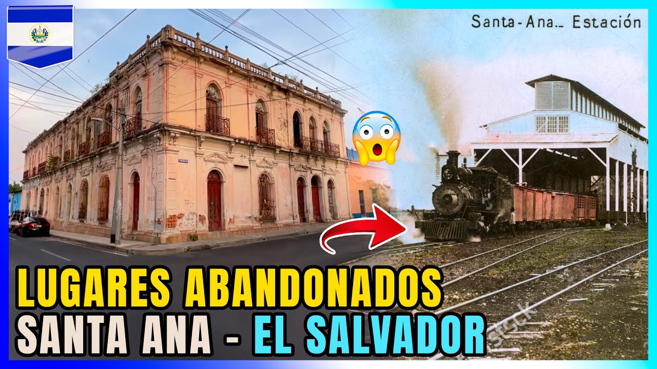 🇸🇻 Caminando Santa Ana El Salvador | TREN Abandonado 🚂| CASAS ANTIGUAS