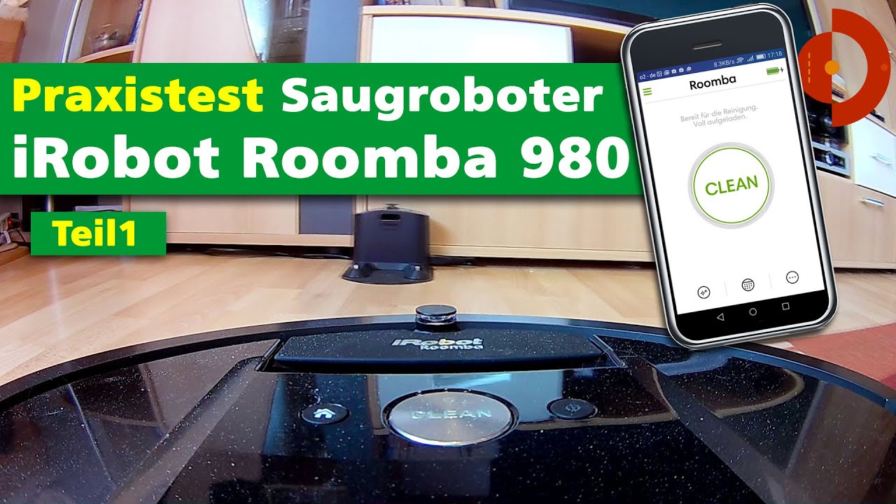 irobot roomba 980 im Test (Teil1)  [Saugroboter Test]
