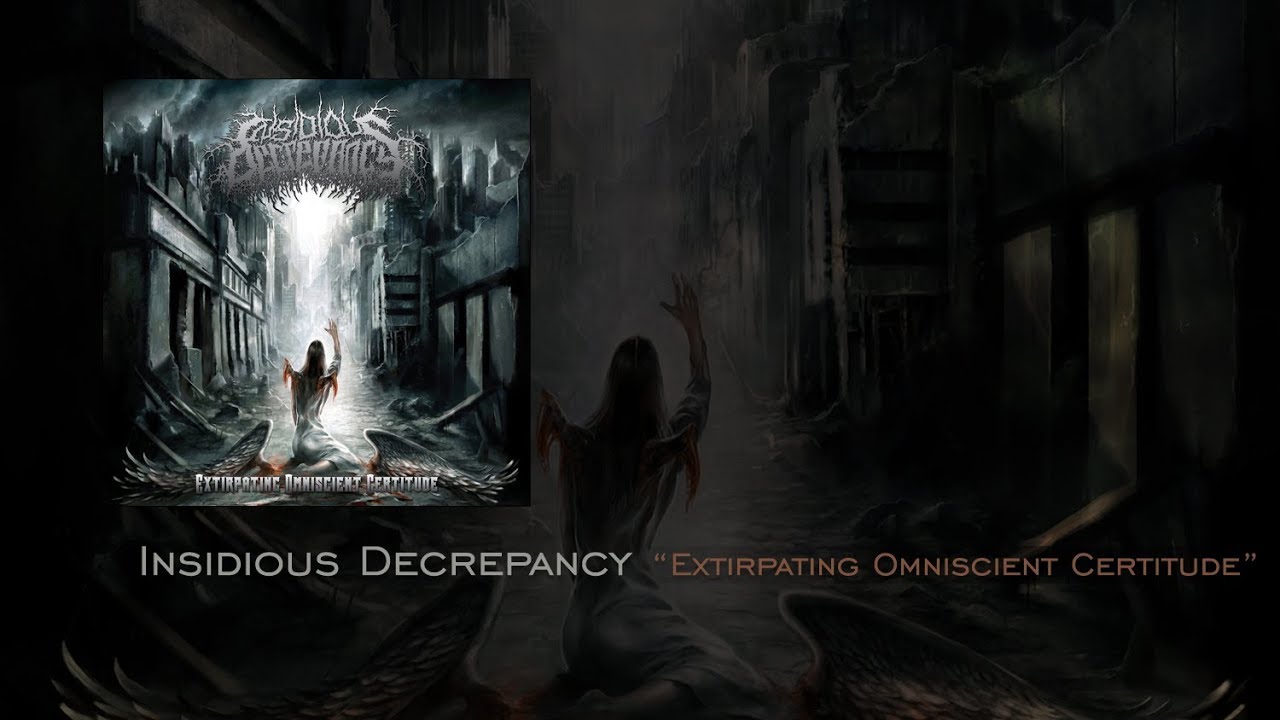 Insidious Decrepency 