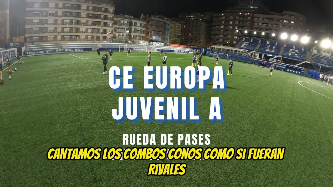 CE EUROPA JUVENIL A  - Rueda de Pases - Controles Orientados