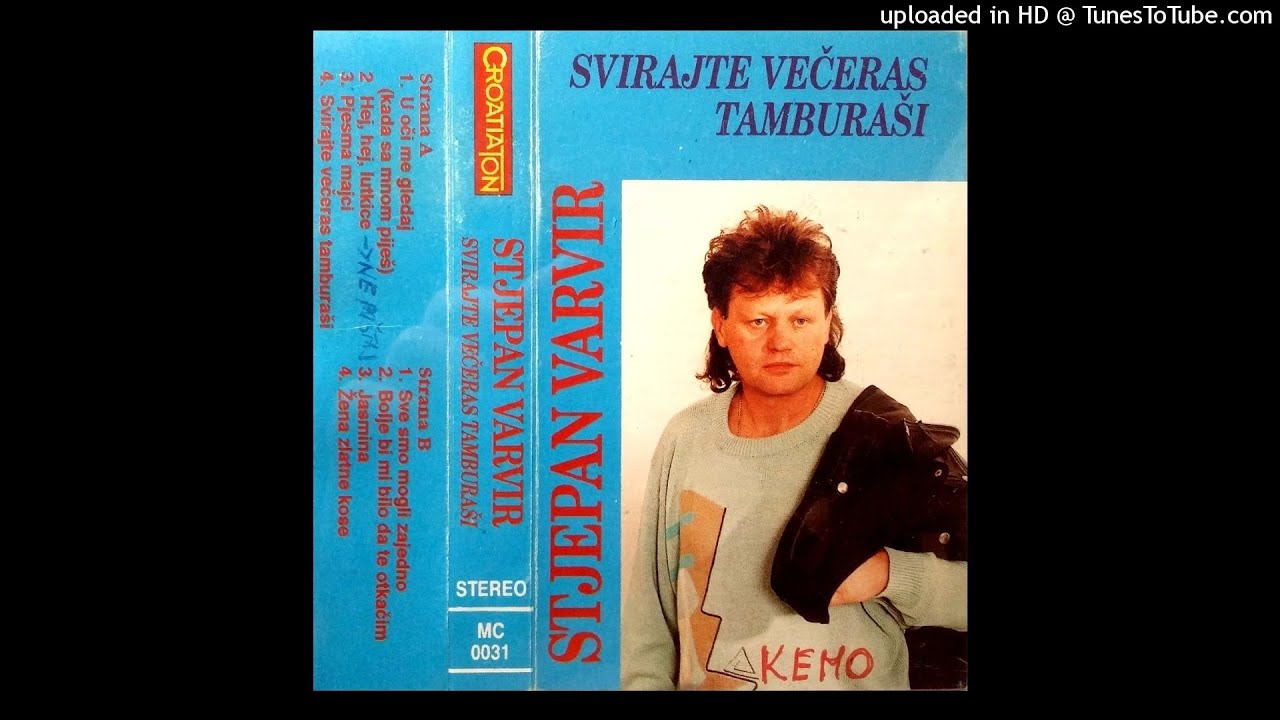 Stjepan Varvir - Svirajte večeras tamburaši (ALBUM 1993)