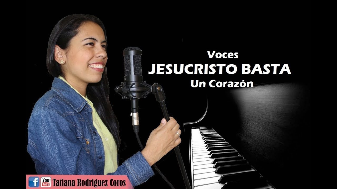 Voces Jesucristo Basta - Un Corazón