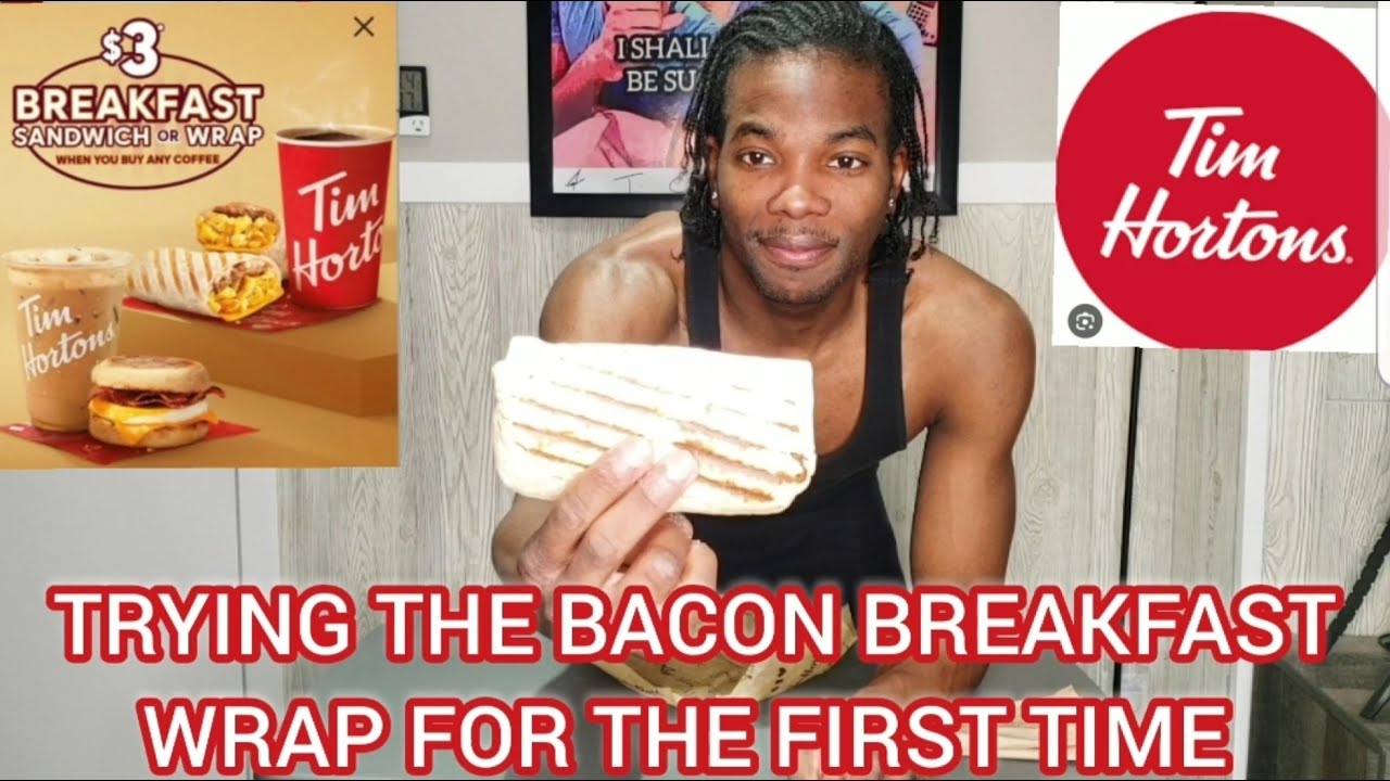 TRYING TIM HORTONS NEW $3 BACON BREAKFAST WRAP AND RANKING IT