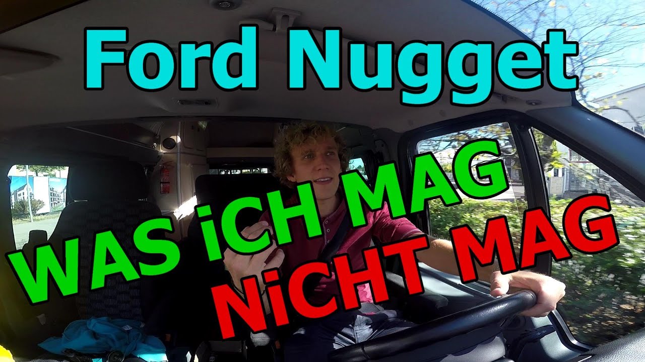Was ich Mag - nicht Mag / #FordNugget / #Dauertest / Check