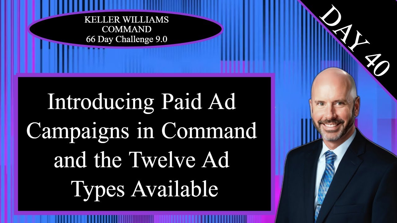 KW Command 66 Day Challenge 9.0 Day 40 - An Introduction to Paid Ads and 12 Ad Types in Command