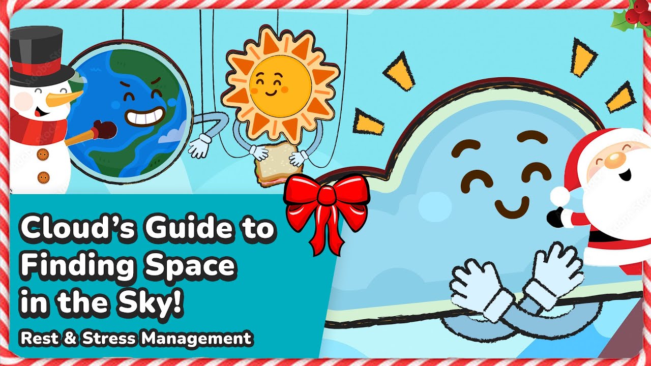 Cloud’s Guide to Winter Break - Finding Space for Yourself! | Yeti Confetti Kids | Stress Management