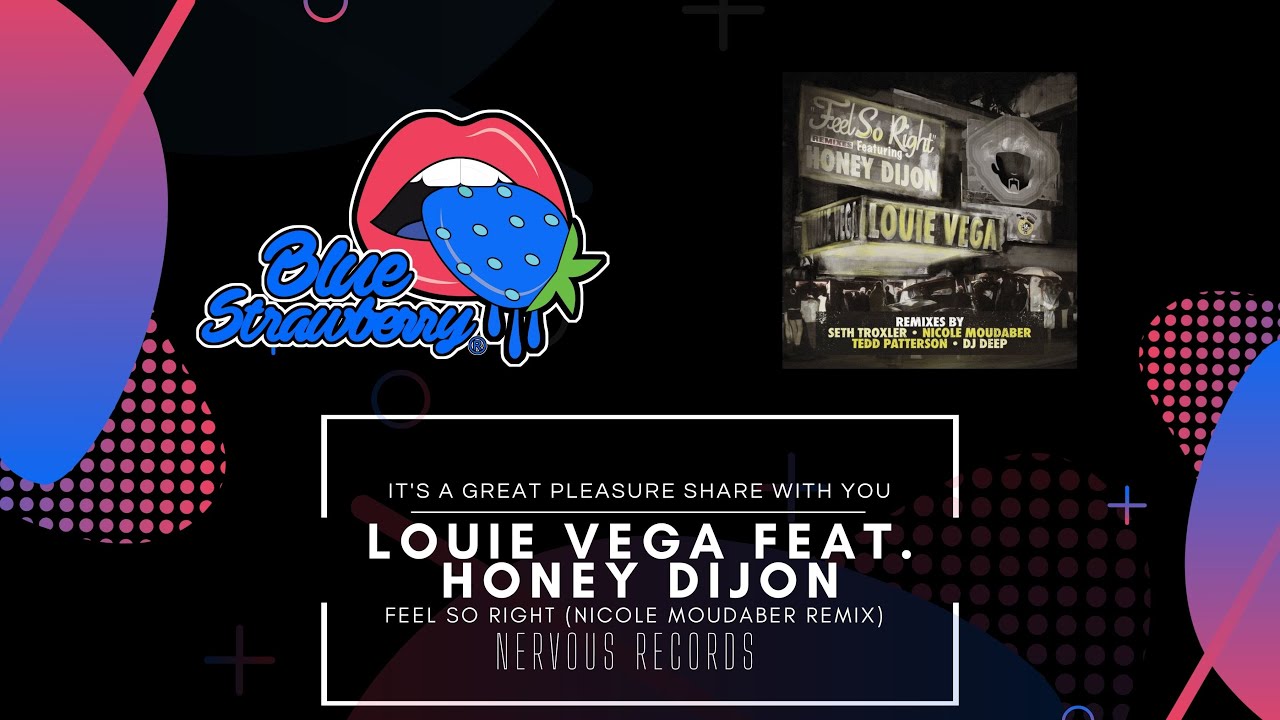 Louie Vega feat. Honey Dijon - Feel So Right (Nicole Moudaber Remix)