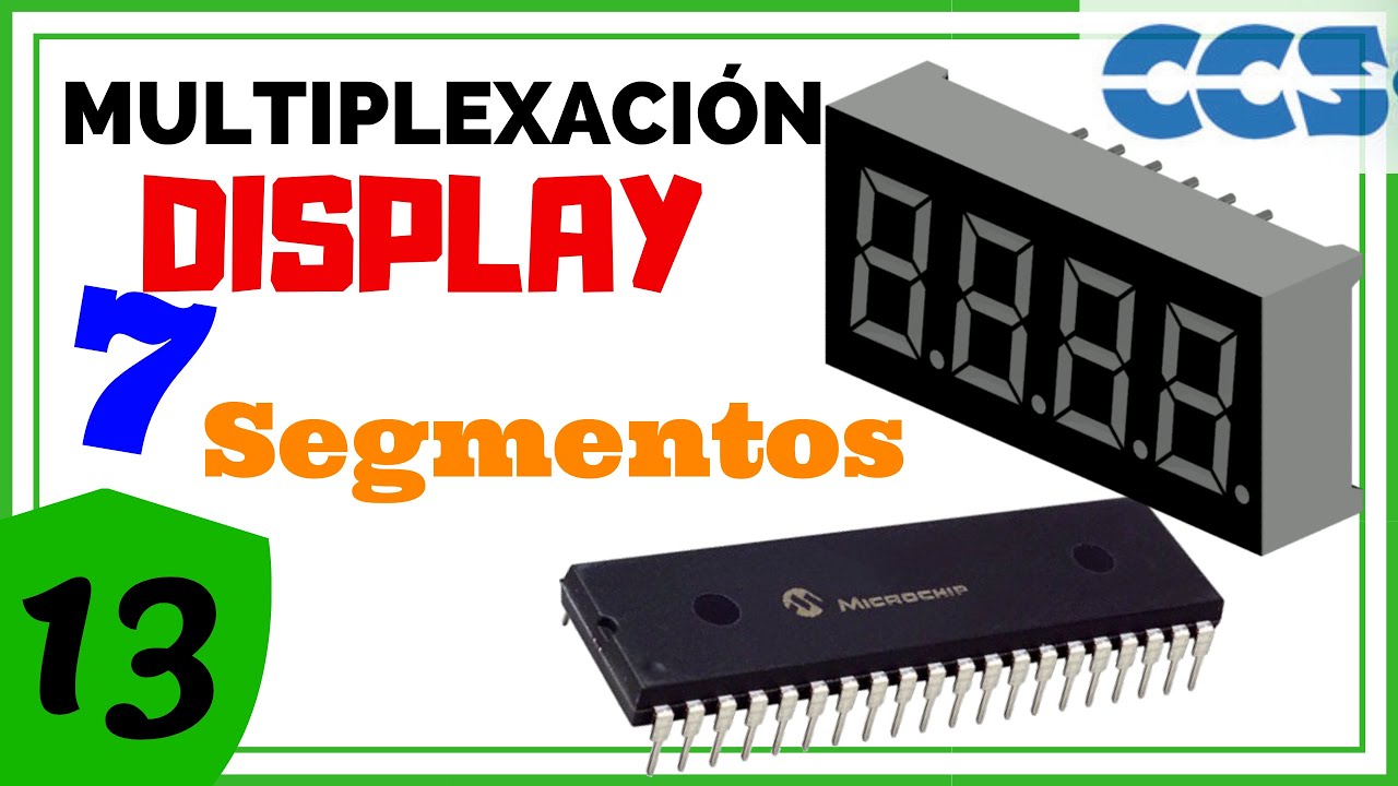 MULTIPLEXAR DISPLAY 7 Segmentos con PIC 🔥 [PIC C en CCS C] - # 013