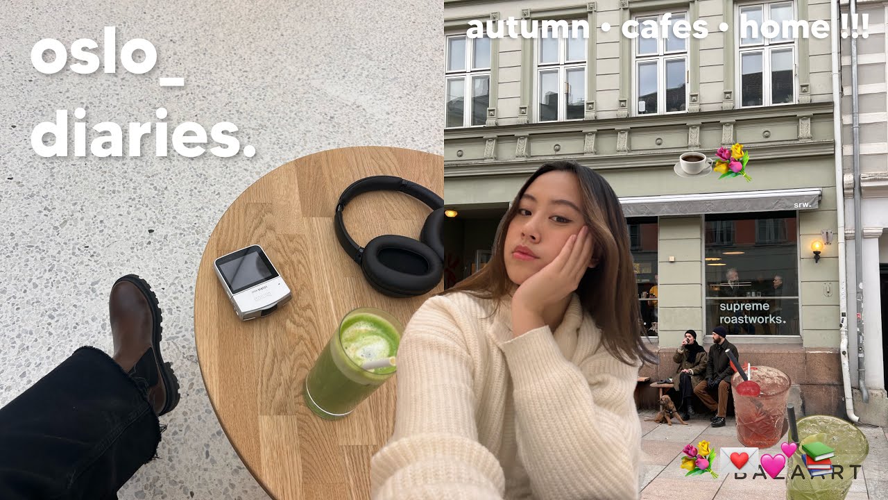 life in oslo 💌 cafes, good food, autumn & finally home !! 💐 🍵