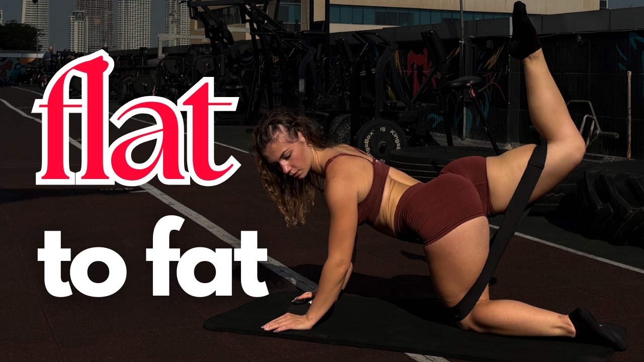 Flat Into Fat GLUTES Burner