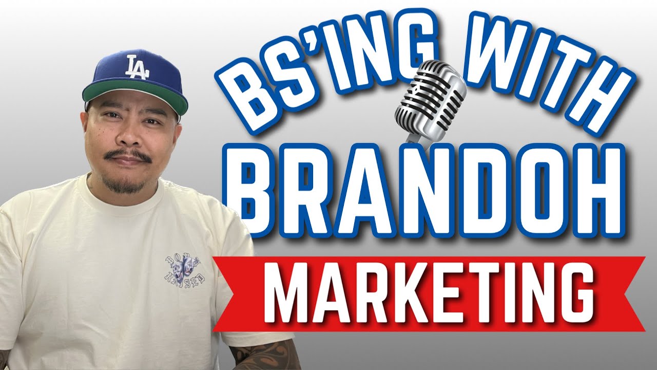 BSing With Brandoh Ep 002 - Marketing Fails and Wins