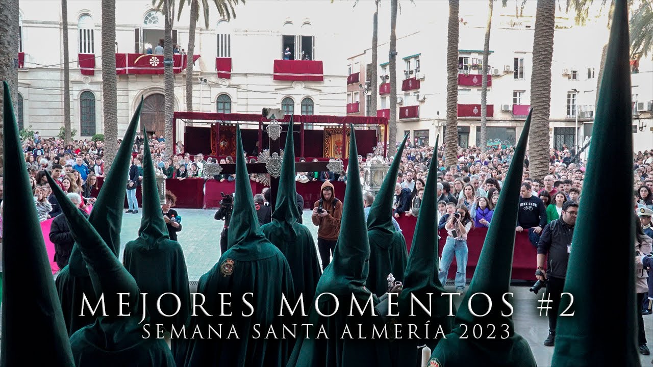 [4K] MEJORES MOMENTOS #2 - SEMANA SANTA ALMERÍA 2023