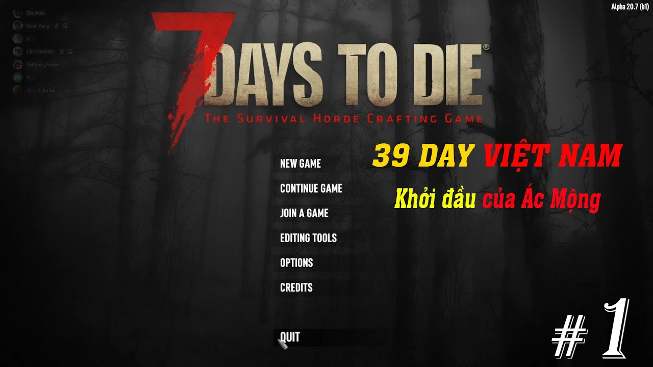 7 Days To Die SV 39 DAY VIỆT NAM #1 Khởi Đầu Của Những Ác Mộng  |LKT GAMING