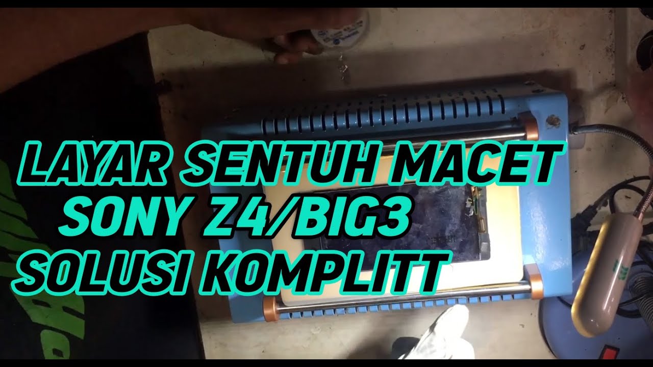 SONY XPERIA Z4/BIG3 LAYAR SENTUH MACET