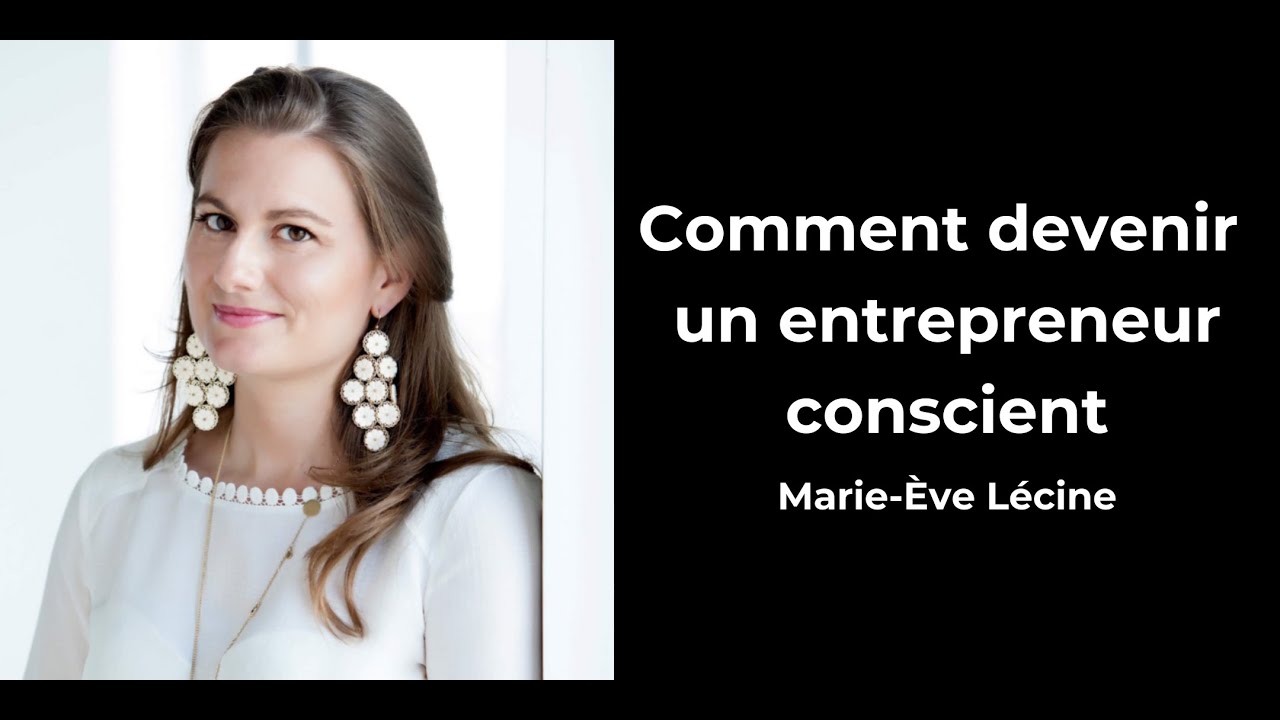 Comment devenir un entrepreneur conscient