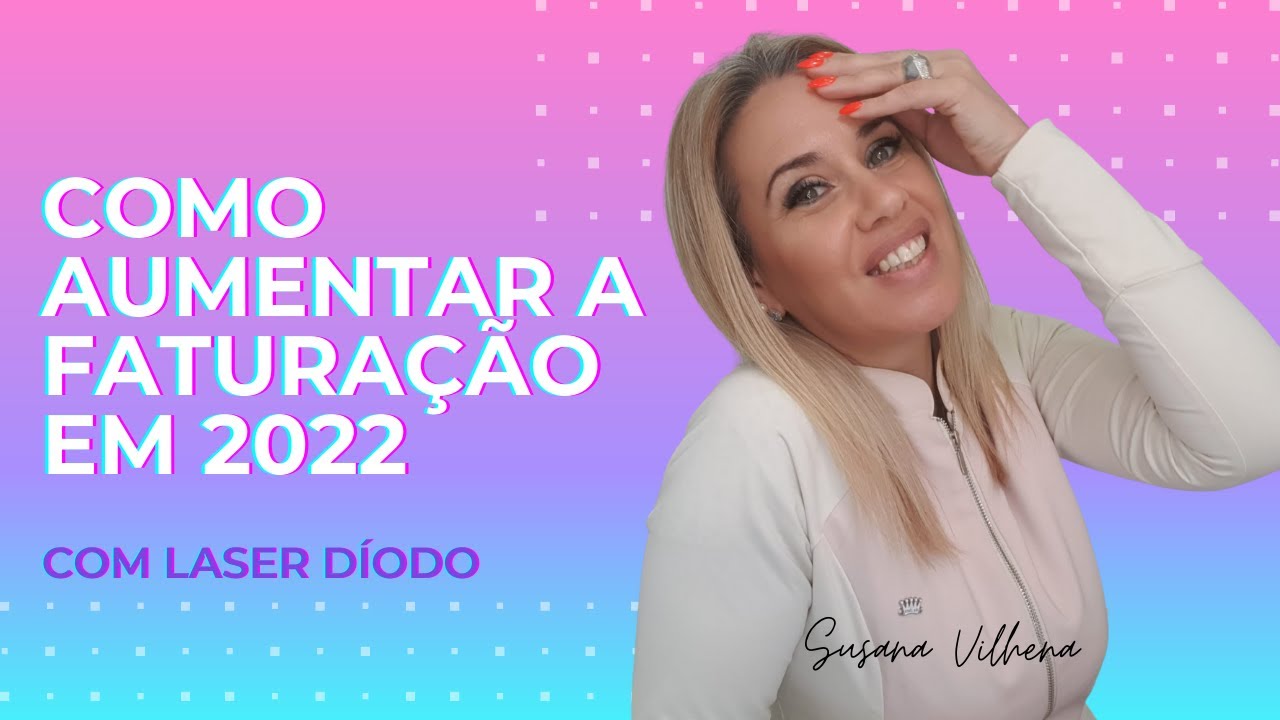 Live #14 - Como aumentar a faturação em 2022 com Laser Díodo?