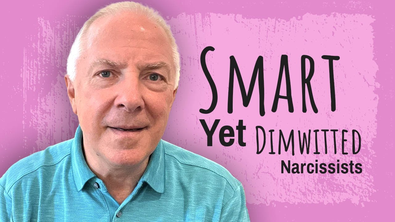 Smart Yet Dimwitted Narcissists