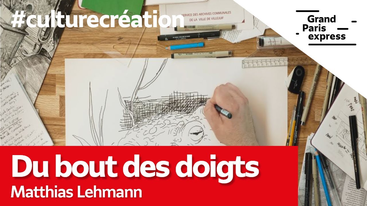 Du bout des doigts - Avec Matthias Lehmann et la gare Villejuif – Gustave Roussy