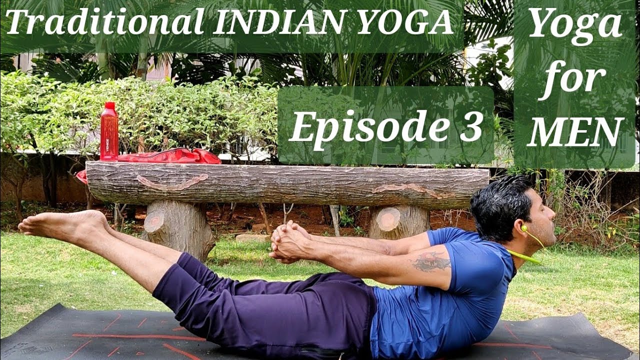 YOGA FOR MEN WORKOUT | INDIAN YOGA FOR STRENGTH BEGINNER | EPISODE 3