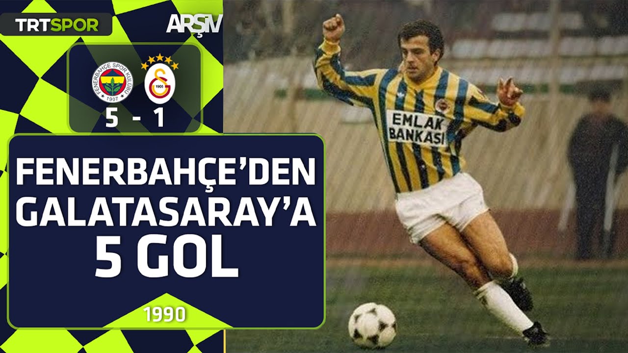 Fenerbahçe - Galatasaray: 5-1 (1989-90 sezonu) Fenerbahçe'den Galatasaray'a 5 gol