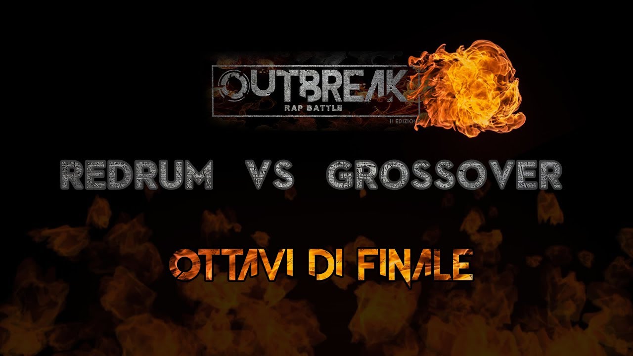 Outbreak 2018: REDRUM vs GROSSOVER - Ottavi di finale