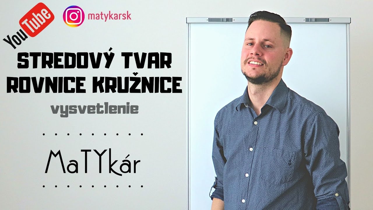 STREDOVÝ TVAR KRUŽNICE | analytická geometria - vysvetlenie