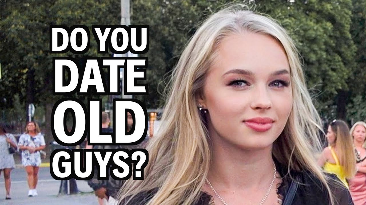 DO GIRLS DATE OLD GUYS?
