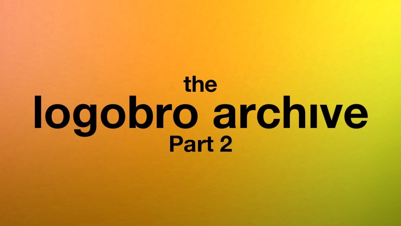 The LogoBro Archive- Part 2